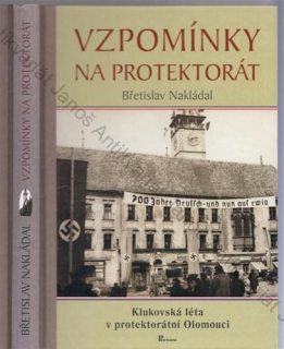 Nakládal - Vzpomínky na protektorát