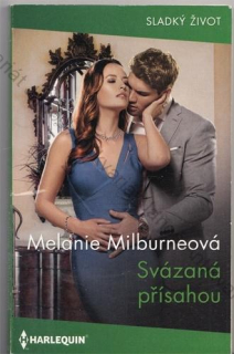 HARLEQUIN Sladký život (č. 427): Svázaná přísahou