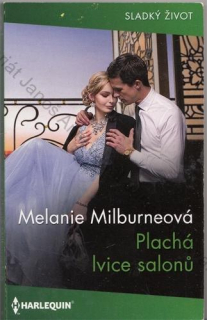 HARLEQUIN Sladký život (č. 493): Plachá lvice salonů