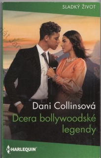 HARLEQUIN Sladký život (č. 496): Dcera bollywoodské legendy