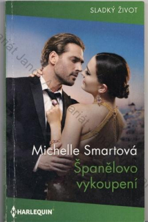 HARLEQUIN Sladký život (č. 425): Španělovo vykoupení