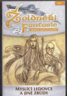 Žoldnéři fantasie: Myslící ledovce a jiné zrůdy (o mně nemluvě)