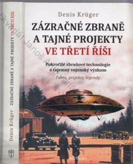 Krüger - Zázračné zbraně a tajné projekty ve Třetí říši