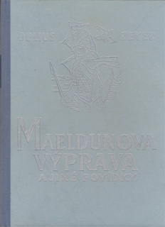 Zeyer - Maeldunova výprava a jiné povídky