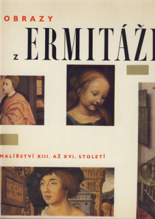 Obrazy z ermitáže - Malířství 13. až 16. století