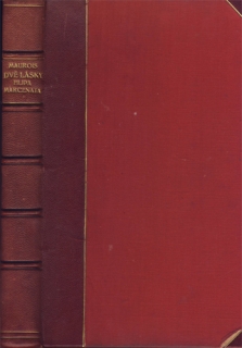 Maurois - Dvě lásky Filipa Marcenata