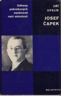 Opelík - Odkazy pokrokových osobností naší minulosti: Josef Čapek