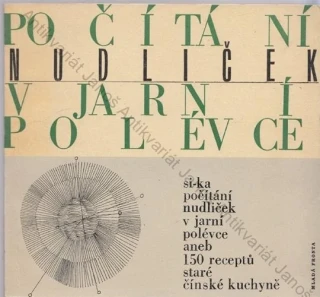 Si-Ka - Počítání nudliček v jarní polévce aneb 150 receptů staré čínské kuchyně
